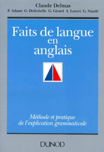 Faits de langue en anglais. Méthode et pratique de l'explication grammaticale
