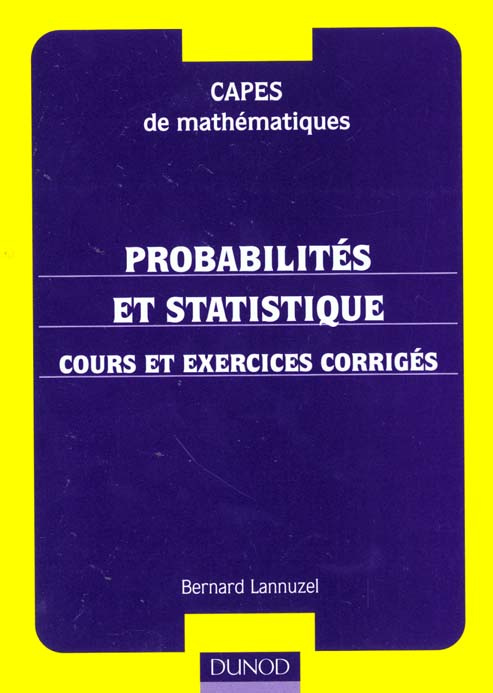 Probabilités et statistiques. Cours et exercices corrigés
