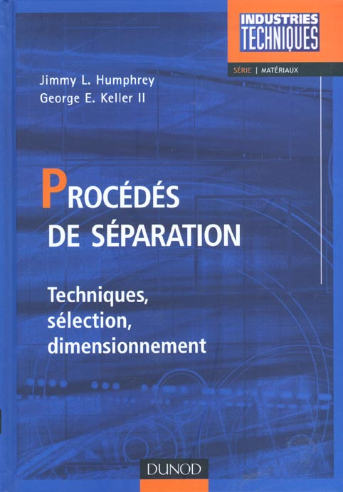 Procédés de séparation. Techniques, sélection, dimensionnement