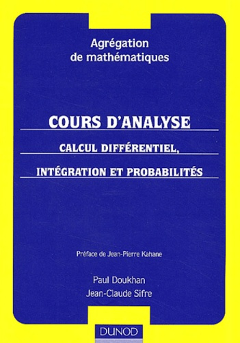 Cours d'analyse. Tome 2, Calcul différentiel, intégration et probabilités