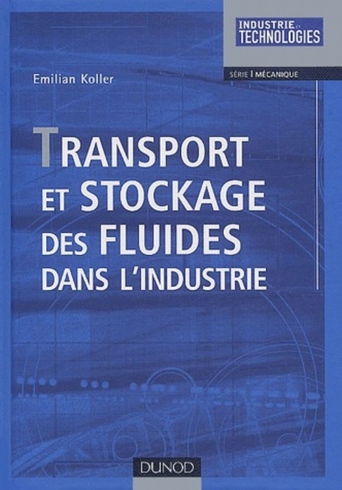Transport et stockage des fluides dans l'industrie