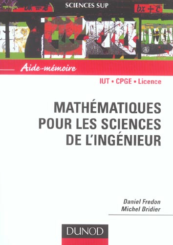 Mathématiques pour les sciences de l'ingénieur. Aide-mémoire