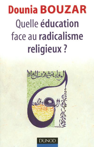 Quelle éducation face au radicalisme religieux ?