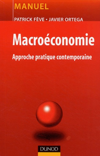 MACROECONOMIE - APPROCHE PRATIQUE CONTEMPORAINE