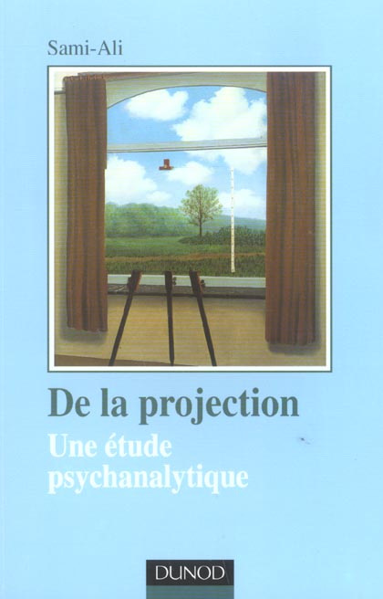 De la projection. Une étude psychanalytique, 2e édition