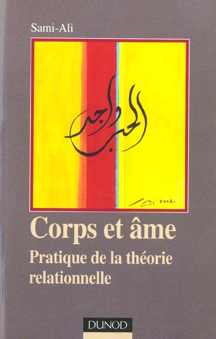 Corps et âme. Pratique de la théorie relationnelle