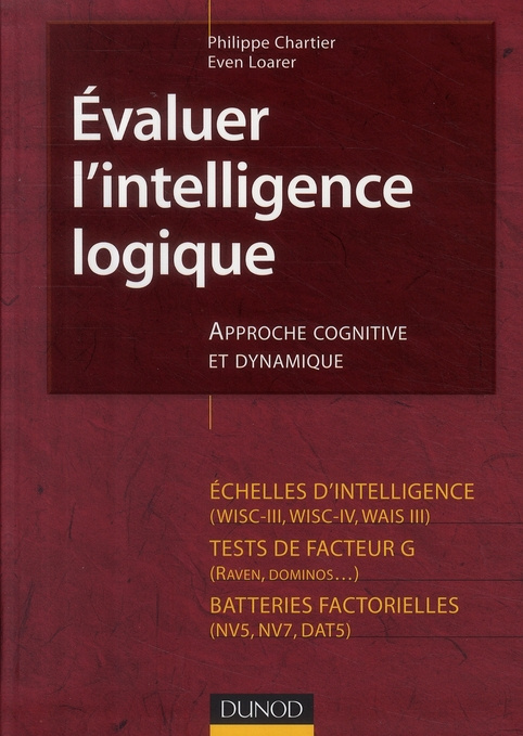 Evaluer l'intelligence logique. Approche cognitive et dynamique