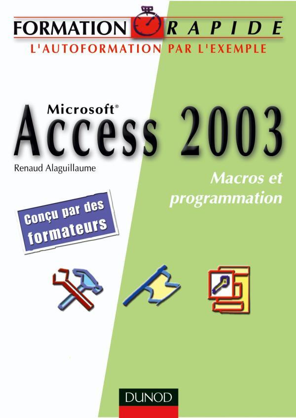 Access 2003. Macros et programmation