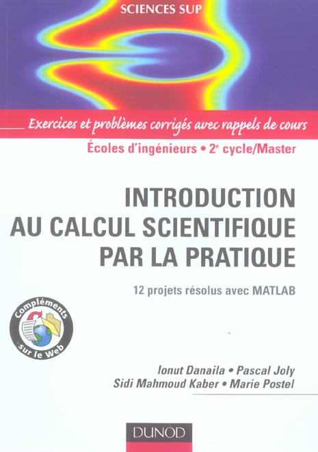 Introduction au calcul scientifique par la pratique. 12 projets résolus avec Matlab