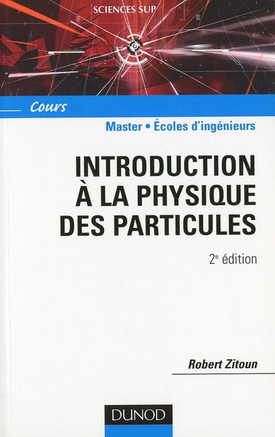 Introduction à la physique des particules. 2e édition