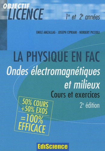 Ondes électromagnétiques et Milieux 1e et 2e années. Cours et exercices corrigés, 2e édition
