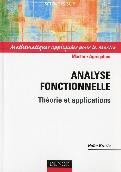 Analyse fonctionnelle. Théorie et applications