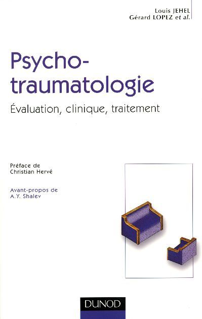Psychotraumatologie. Evaluation, clinique, traitement