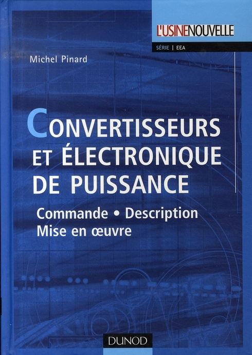Convertisseurs et électronique de puissance. Commande, description, mise en oeuvre - Applications av
