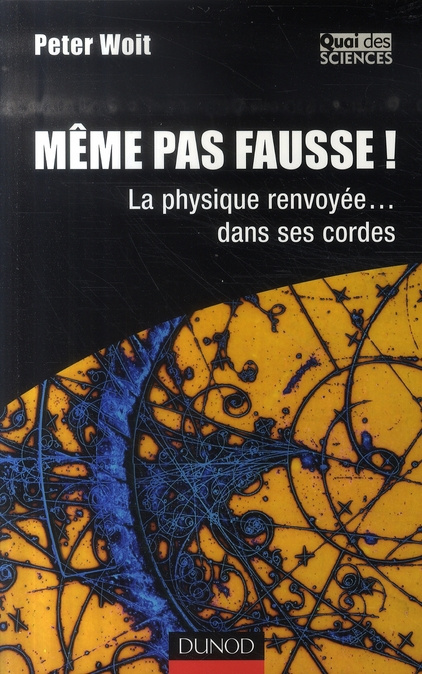 Même pas fausse ! La physique renvoyée... dans ses cordes