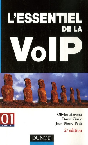 L'ESSENTIEL DE LA VOIP - 2EME EDITION