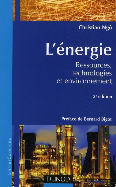 L'énergie. Ressources, technologies et environnement, 3e édition