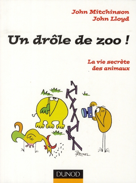Un drôle de zoo ! La vie secrète des animaux
