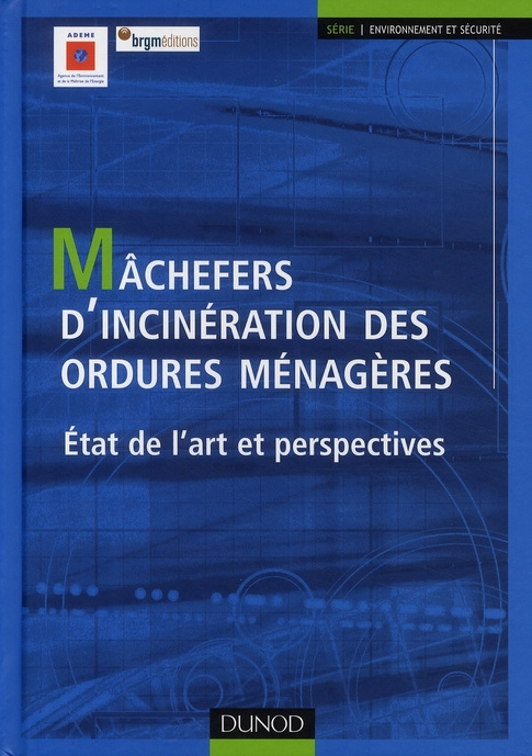 Machefers d'incinération des ordures ménagères. Etat de l'art et perspectives
