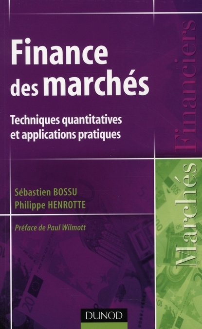 Finance des marchés. Techniques quantitatives et applications pratiques