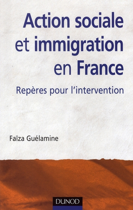 Action sociale et immigration en France. Repères pour l'intervention, 2e édition