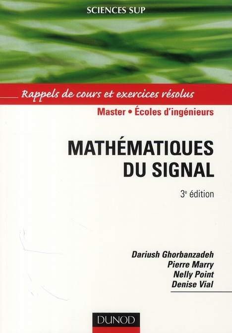Mathématiques du signal. Rappels de cours et exercices résolus, 3e édition
