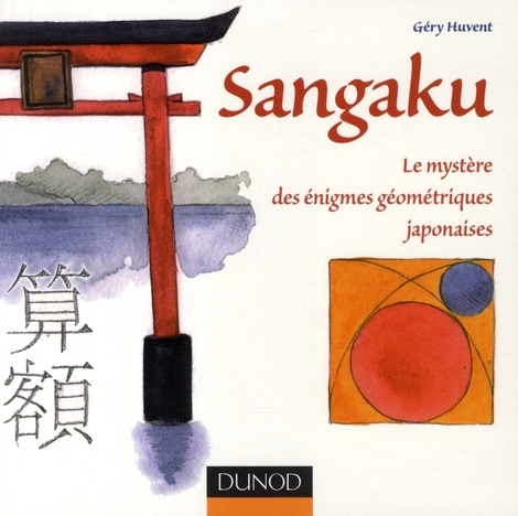 Sangaku / Le mystère des énigmes géométriques japonaises