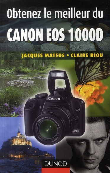 Obtenez le meilleur du Canon EOS 1000D