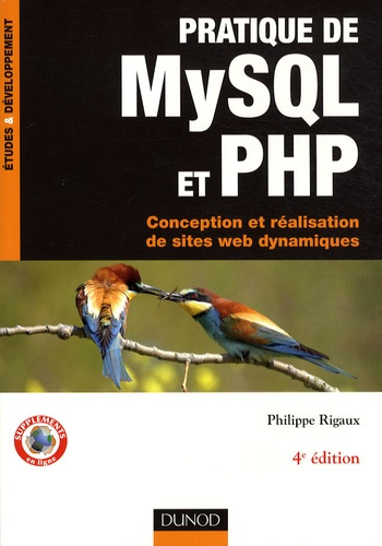 PRATIQUE DE MYSQL ET PHP - CONCEPTION ET REALISATION DE SITES WEB DYNAMIQUES