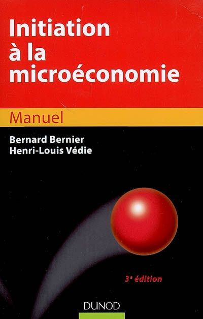 Initiation à la microéconomie. 3e édition