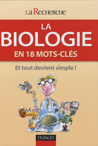 La biologie. En 18 mots-clés