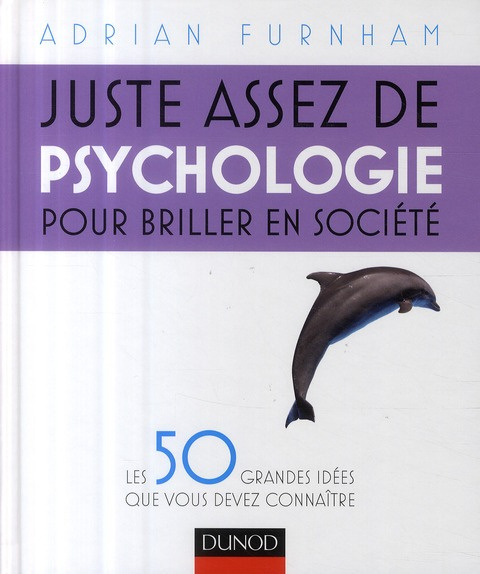 Juste assez de psychologie pour briller en société