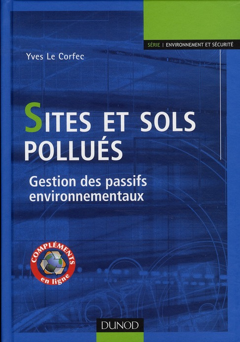 Sites et sols pollués. Gestion des passifs environnementaux