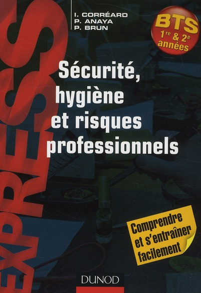 Sécurité, hygiène et risques professionnels. BTS 1re & 2e années