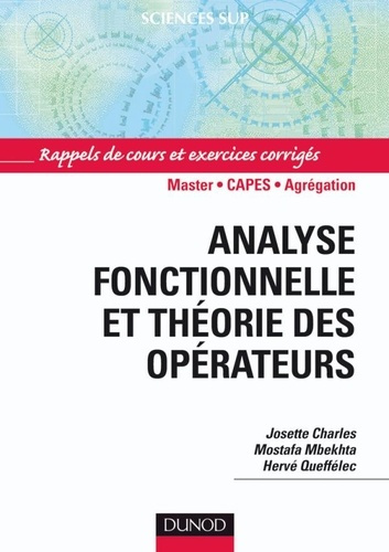 Analyse fonctionnelle et théorie des opérateurs. Exercices corrigés