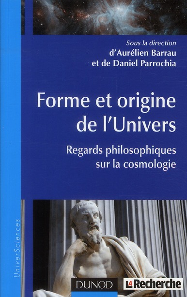 Forme et origine de l'univers. Regards philosophiques sur la cosmologie