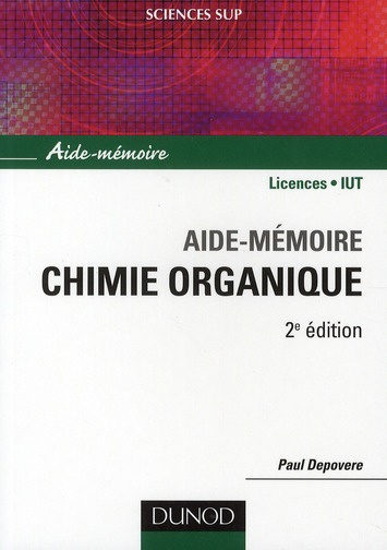 Aide-mémoire de chimie organique. Nomenclature et réactivité, 2e édition