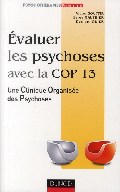 Evaluer les psychoses avec la Cop 13. Une Clinique Organisée des Psychoses