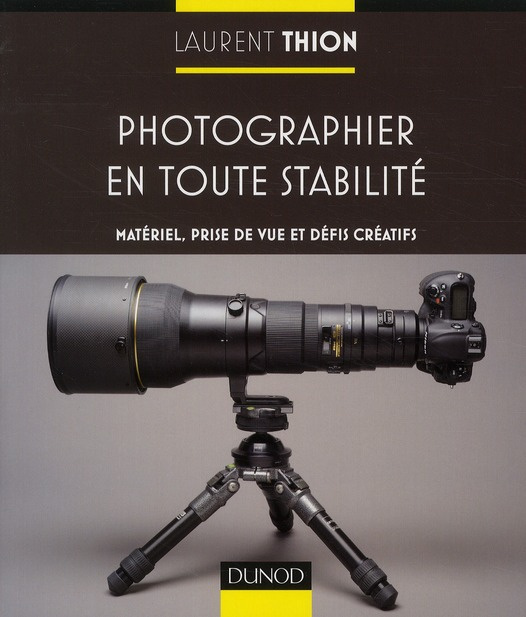 PHOTOGRAPHIER EN TOUTE STABILITE