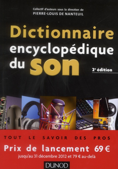 Dictionnaire encyclopédique du son. 2e édition