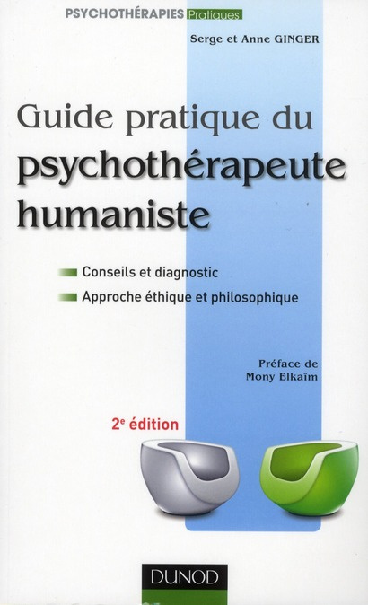 Guide pratique du psychothérapeute humaniste. 2e édition