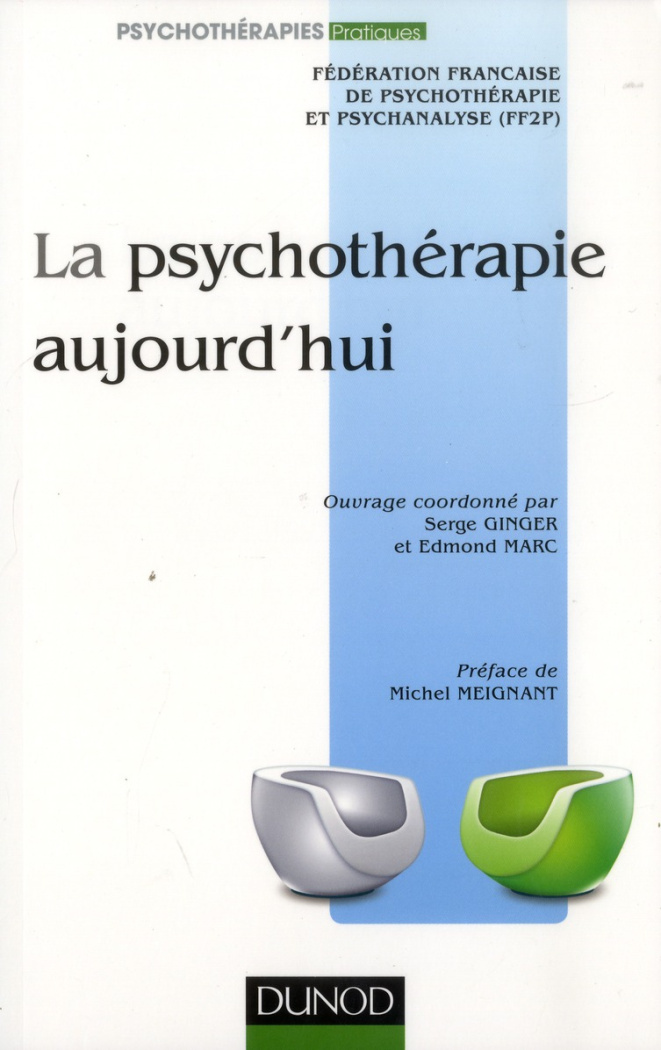 La psychotérapie aujourd'hui. 2e édition