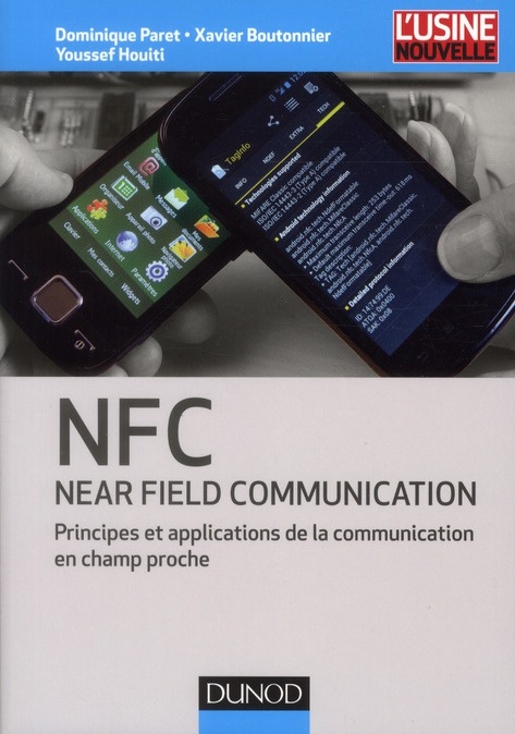NFC Near Field Communication. Principes et applications de la communication en champ proche