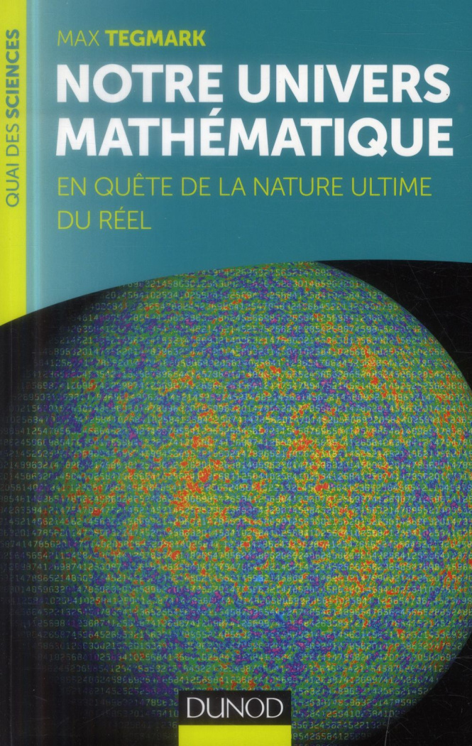 Notre univers mathématique. En quête de la nature ultime du réel