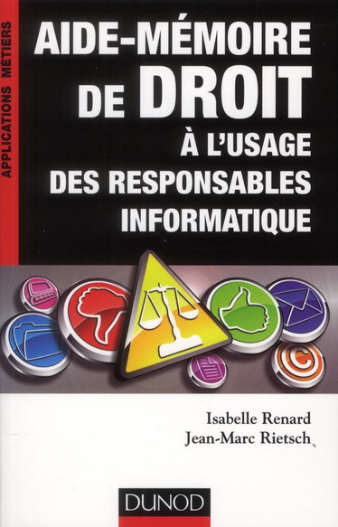 AIDE-MEMOIRE DE DROIT A L'USAGE DES RESPONSABLES INFORMATIQUE