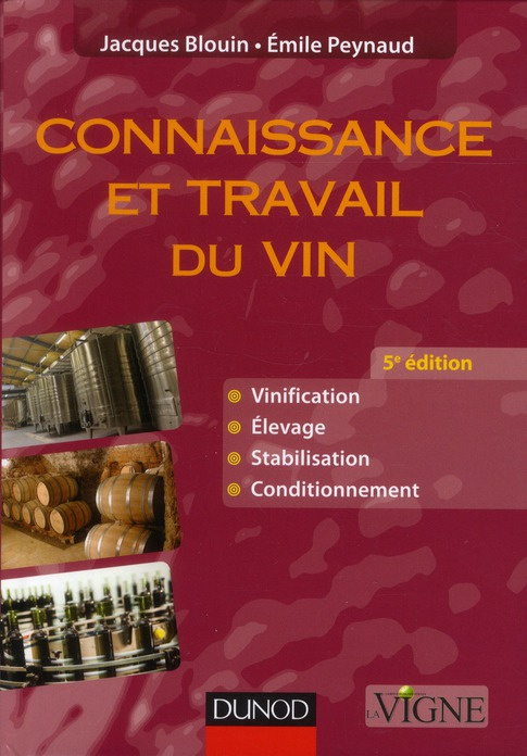 Connaissance et travail du vin. 5e édition