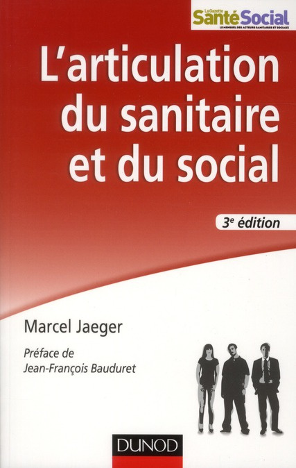 L'articulation du sanitaire et du social. 3e édition