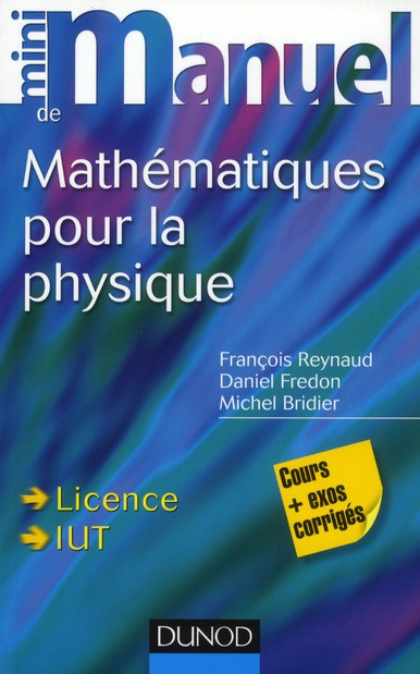 Mini manuel de Mathématiques pour la physique. Cours   Exercices corrigés