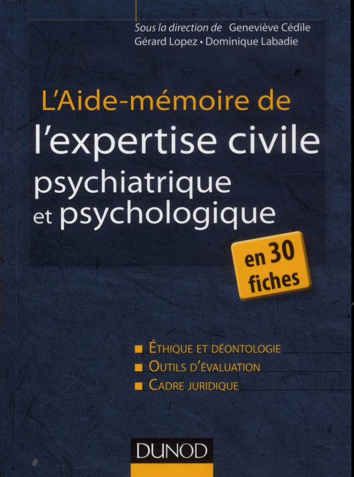 L'aide-mémoire de l'expertise civile psychiatrique et psychologique