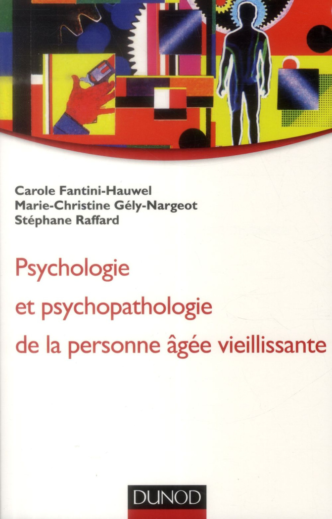 Psychologie et psychopathologie de la personne âgée vieillissante